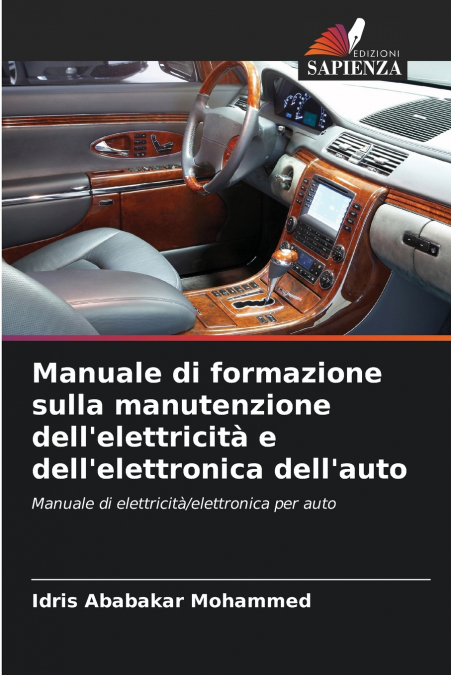 Manuale di formazione sulla manutenzione dell’elettricità e dell’elettronica dell’auto
