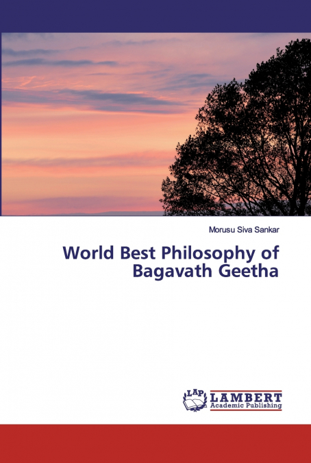 World Best Philosophy of Bagavath Geetha