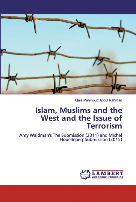 Islam, Muslims and the West and the Issue of Terrorism
