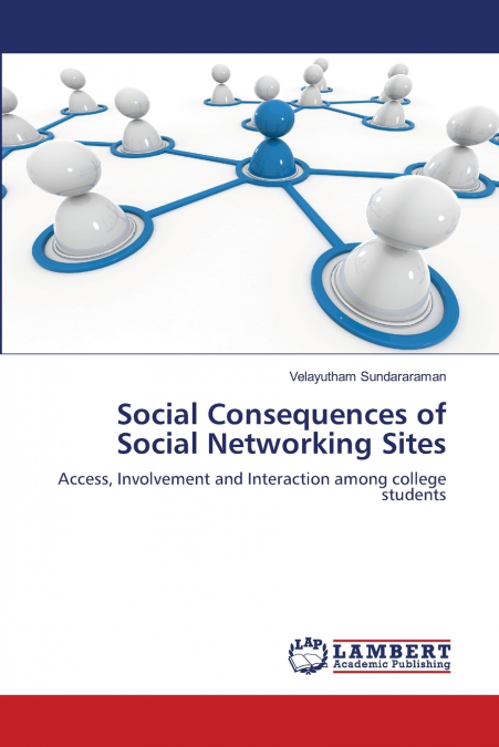 Social Consequences of Social Networking Sites