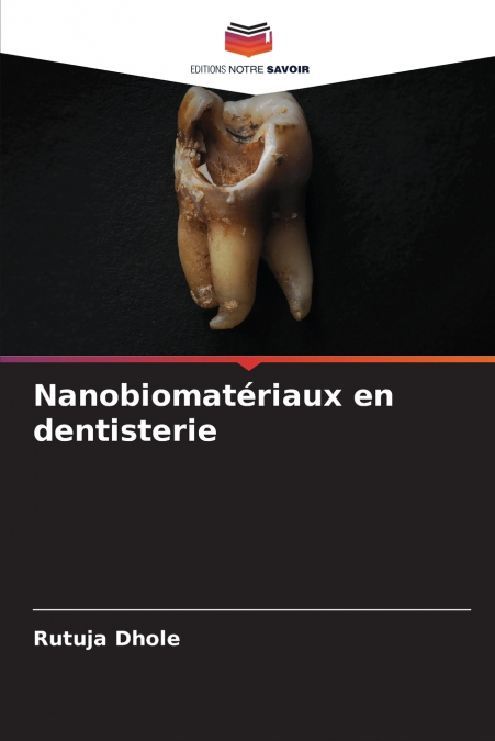 Nanobiomatériaux en dentisterie