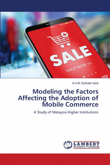 Modeling the Factors Affecting the Adoption of Mobile Commerce