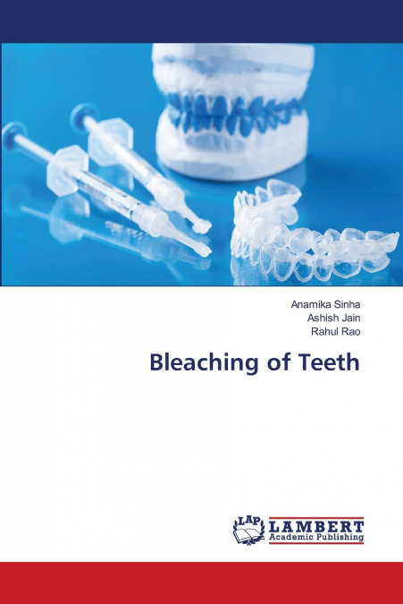 Bleaching of Teeth