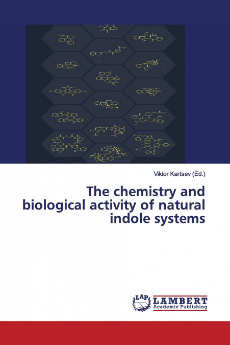 The chemistry and biological activity of natural indole systems