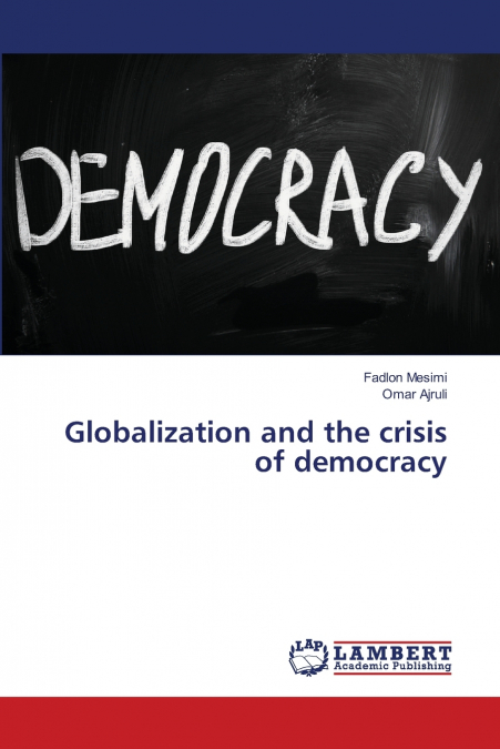 Globalization and the crisis of democracy