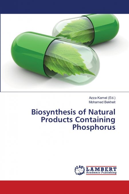 Biosynthesis of Natural Products Containing Phosphorus