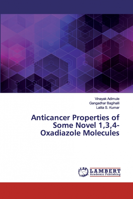 Anticancer Properties of Some Novel 1,3,4-Oxadiazole Molecules