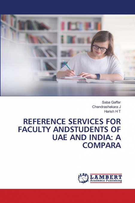 REFERENCE SERVICES FOR FACULTY ANDSTUDENTS OF UAE AND INDIA