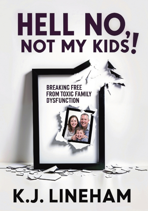 Hell No, Not My Kids!