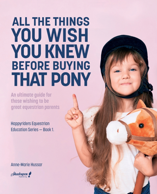 All the Things You Wish You Knew Before Buying That Pony