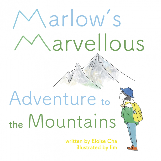 Marlow’s Marvellous Adventure to the Mountains