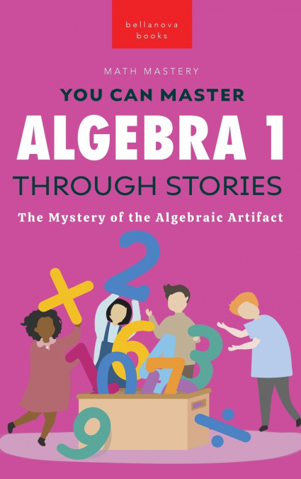 Algebra 1 Through Stories