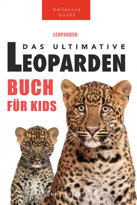 Leoparden Das Ultimative Leoparden-buch für Kids