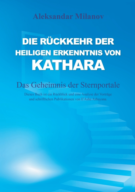 Die Rückkehr der heiligen Erkenntnis von Kathara