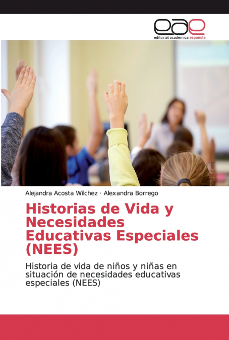 Historias de Vida y Necesidades Educativas Especiales (NEES)