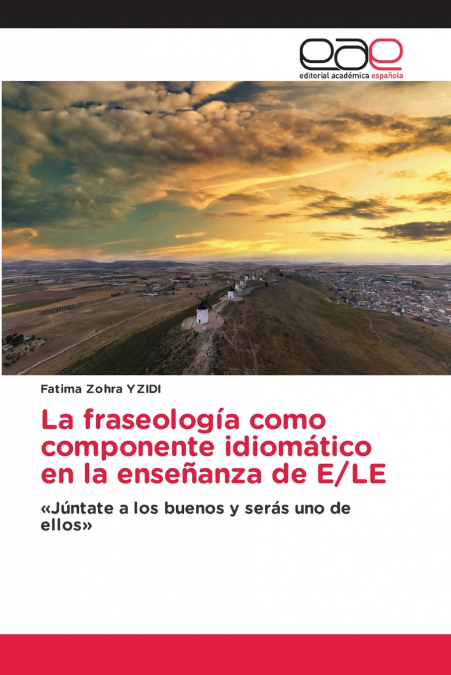 La fraseología como componente idiomático en la enseñanza de E/LE