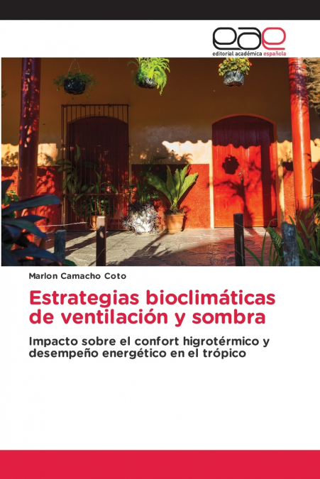 Estrategias bioclimáticas de ventilación y sombra