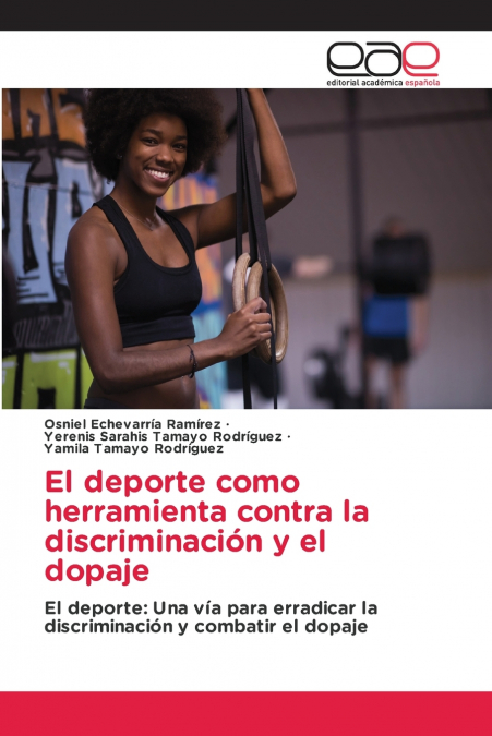 El deporte como herramienta contra la discriminación y el dopaje