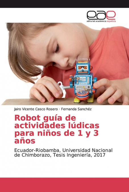 Robot guía de actividades lúdicas para niños de 1 y 3 años