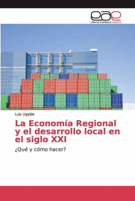 La Economía Regional y el desarrollo local en el siglo XXI