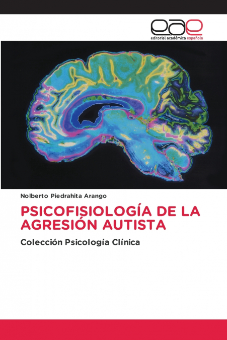 PSICOFISIOLOGÍA DE LA AGRESIÓN AUTISTA
