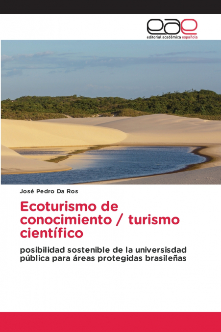 Ecoturismo de conocimiento / turismo científico