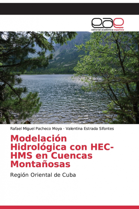 Modelación Hidrológica con HEC-HMS en Cuencas Montañosas