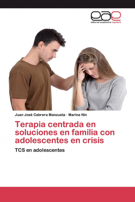 Terapia centrada en soluciones en familia con adolescentes en crisis