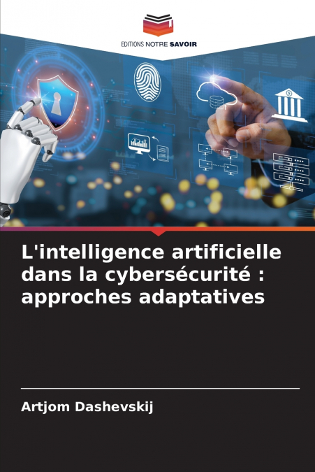 L’intelligence artificielle dans la cybersécurité