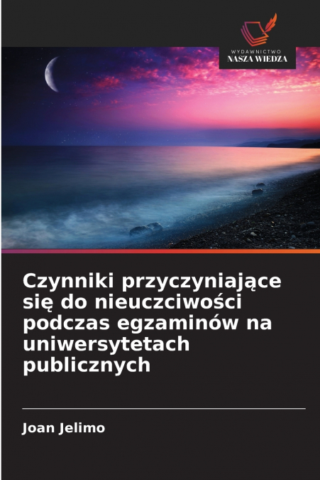Czynniki przyczyniające się do nieuczciwości podczas egzaminów na uniwersytetach publicznych