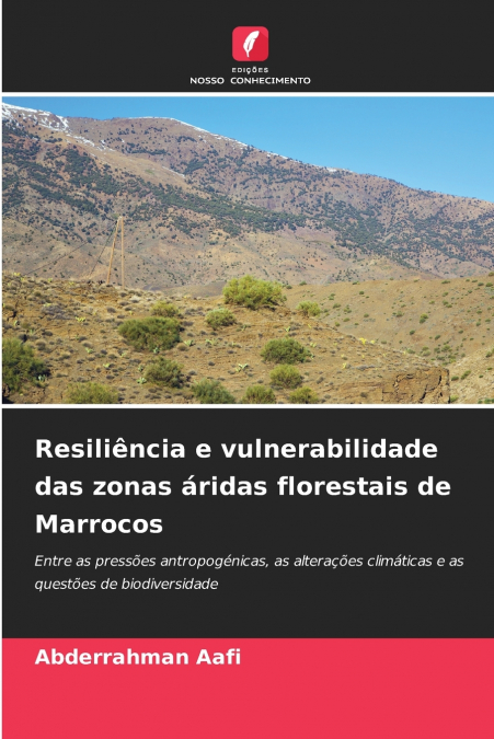 Resiliência e vulnerabilidade das zonas áridas florestais de Marrocos