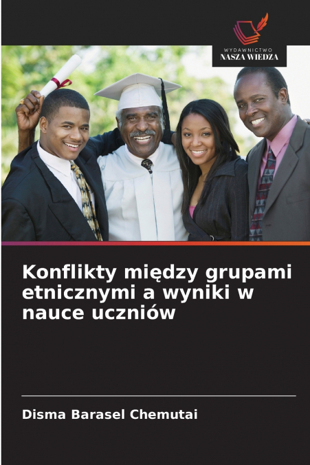 Konflikty między grupami etnicznymi a wyniki w nauce uczniów