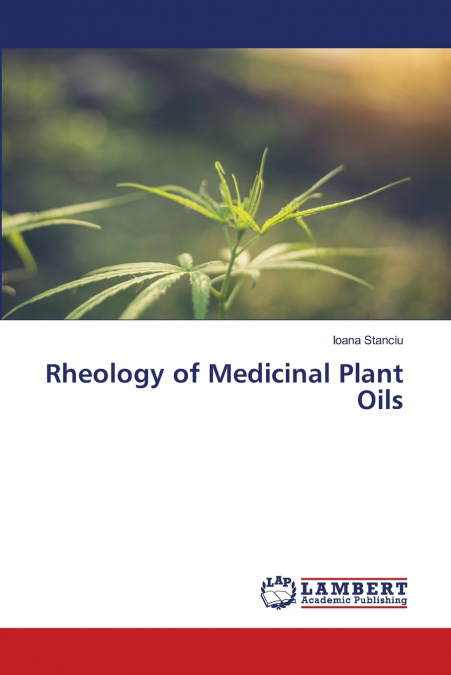 Rheology of Medicinal Plant Oils
