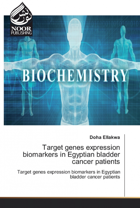 Target genes expression biomarkers in Egyptian bladder cancer patients