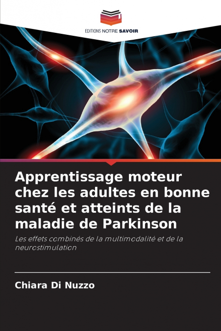 Apprentissage moteur chez les adultes en bonne santé et atteints de la maladie de Parkinson