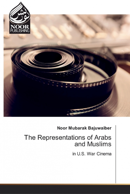 The Representations of Arabs and Muslims