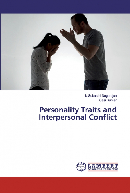 Personality Traits and Interpersonal Conflict