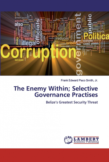 The Enemy Within; Selective Governance Practises
