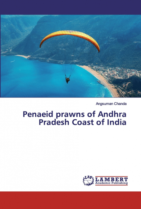 Penaeid prawns of Andhra Pradesh Coast of India