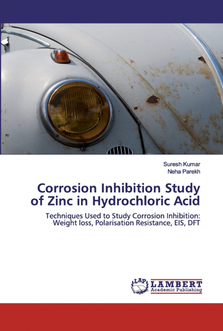 Corrosion Inhibition Study of Zinc in Hydrochloric Acid