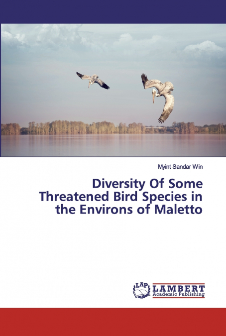 Diversity Of Some Threatened Bird Species in the Environs of Maletto