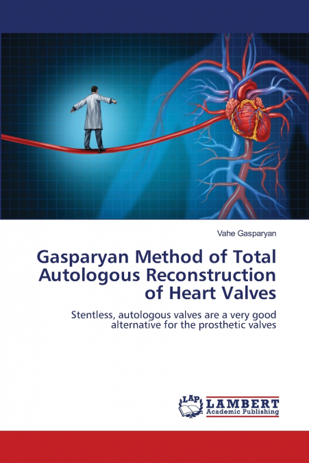Gasparyan Method of Total Autologous Reconstruction of Heart Valves