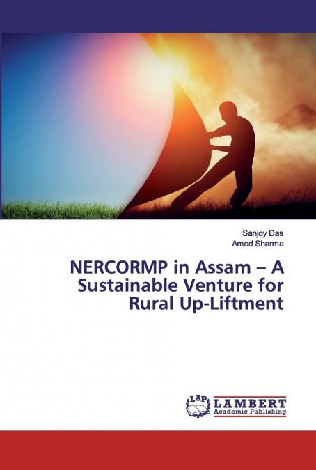 NERCORMP in Assam - A Sustainable Venture for Rural Up-Liftment