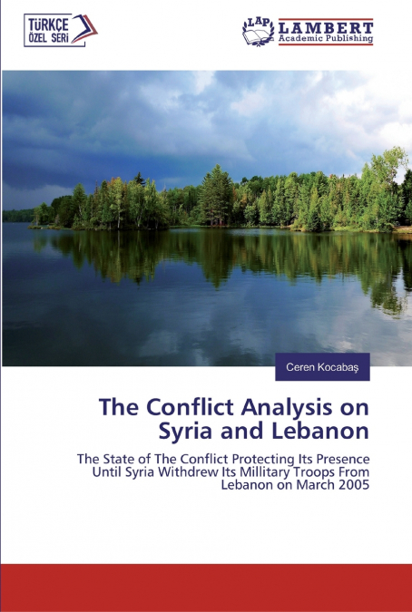 The Conflict Analysis on Syria and Lebanon