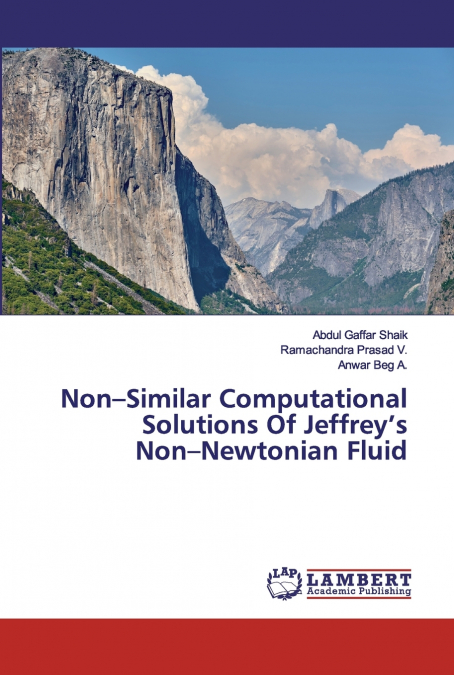 Non-Similar Computational Solutions Of Jeffrey’s Non-Newtonian Fluid