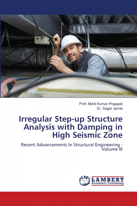 Irregular Step-up Structure Analysis with Damping in High Seismic Zone