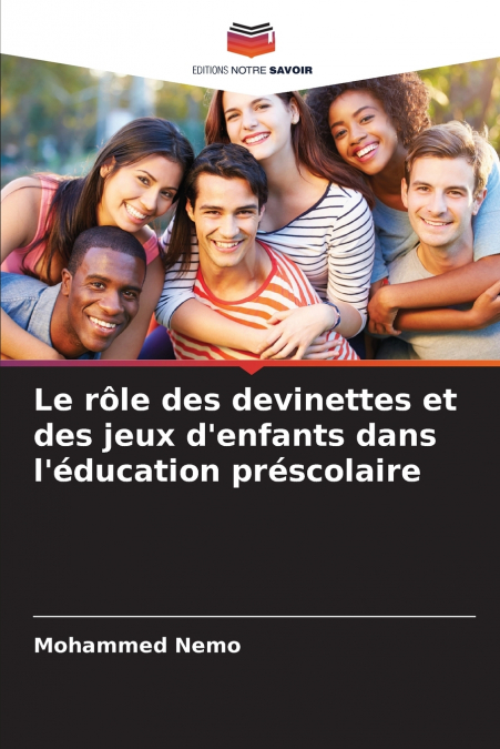 Le rôle des devinettes et des jeux d’enfants dans l’éducation préscolaire