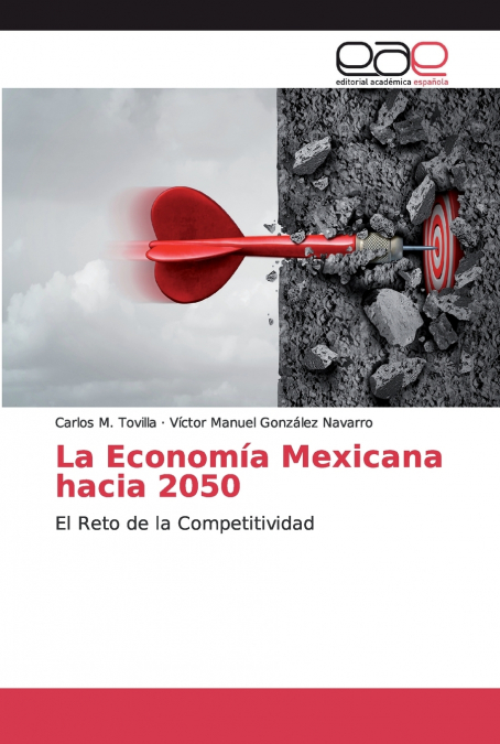 La Economía Mexicana hacia 2050