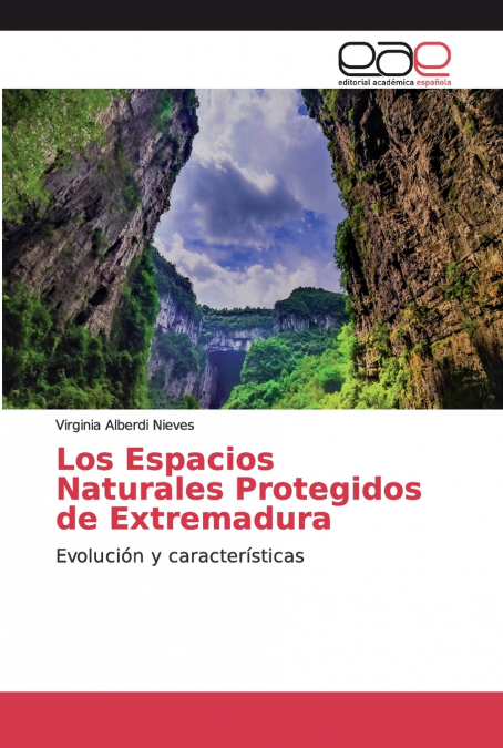 Los Espacios Naturales Protegidos de Extremadura
