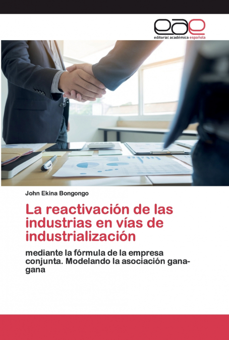 La reactivación de las industrias en vías de industrialización